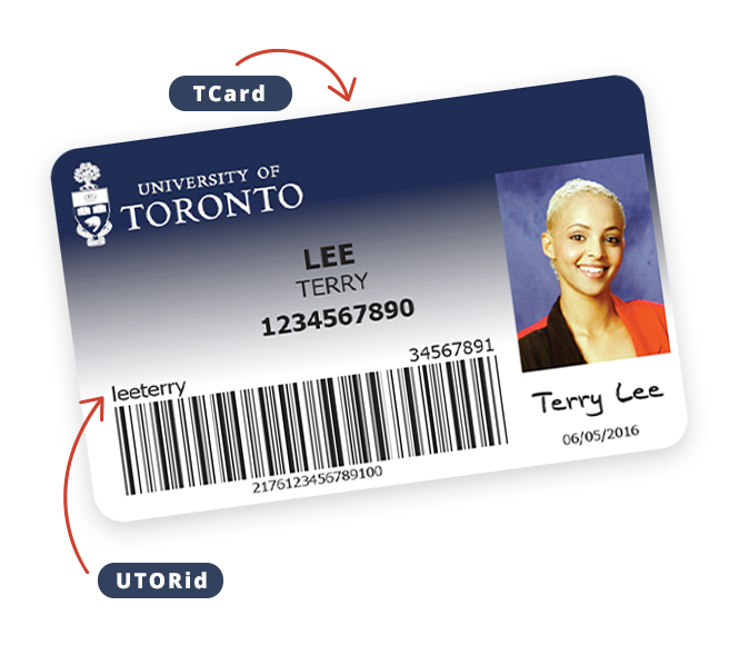 Your Tcard includes your photo, UTORid, student number or personnel number, and a barcode.